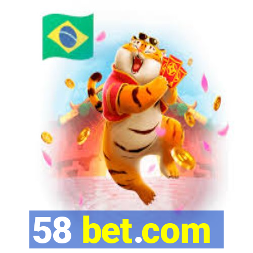 58 bet.com